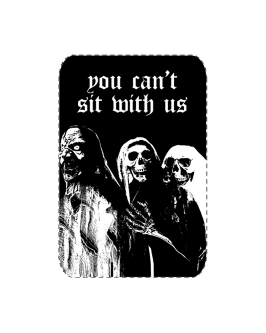 Camp Sticker Pack - You Can't Sit With Us, Mother, Meat Suit