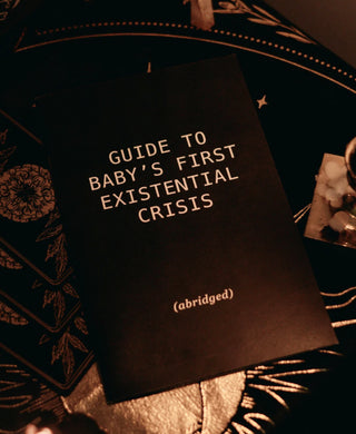 Zine - "Guide to Baby's First Existential Crisis"
