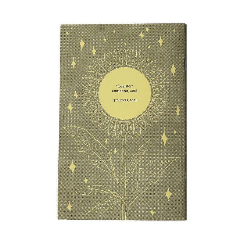 Zine titled "for sister" with green cover and pink pages. Written and illustrated by Amrit Brar and published by 13th Press.